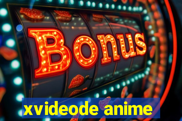 xvideode anime